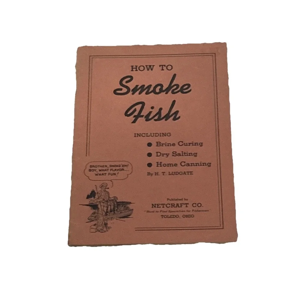 Vintage 1945 How To Smoke Fish by H.T. Ludgate Illustrated Cookbook SC